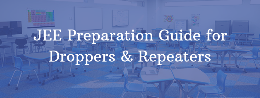 JEE Preparation Guide for Droppers & Repeaters